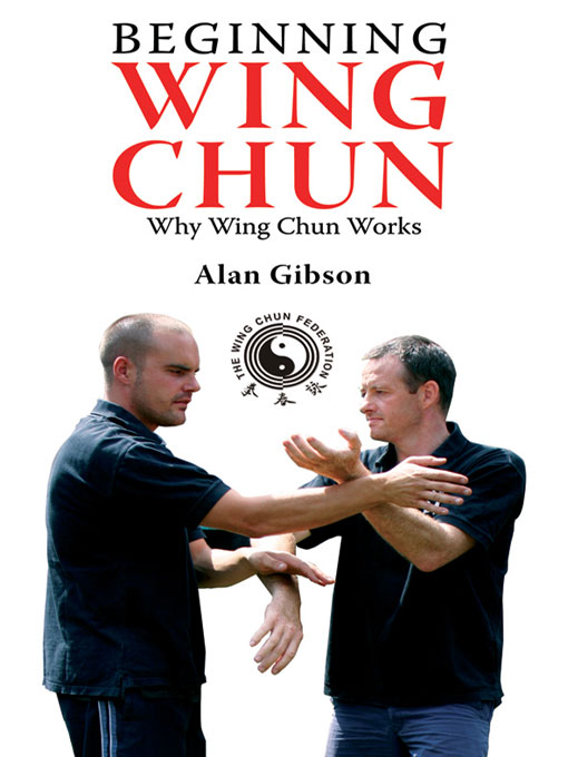 Title details for Beginning Wing Chun by Alan Gibson - Available